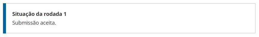 Mensagem: Submissão aceita (Indica que a submissão foi aceita e que aguarda o envio do manuscrito para o estágio seguinte do fluxo editorial).