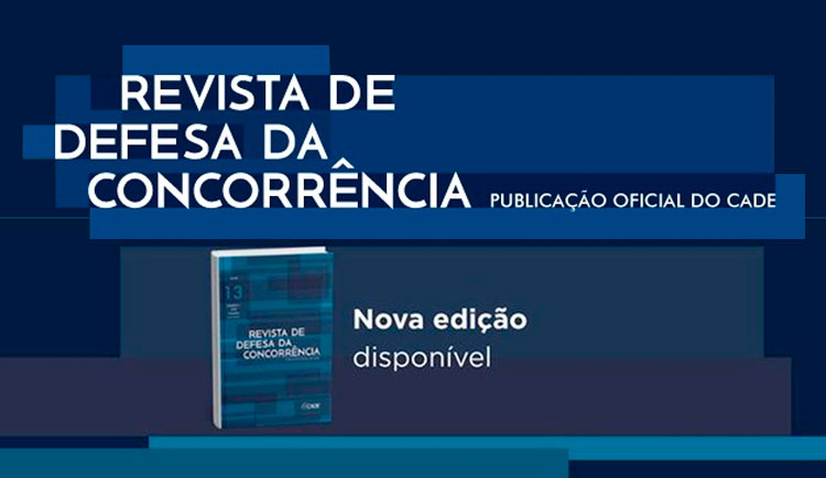 Cade lança nova edição da Revista de Defesa da Concorrência com foco em plataformas e regulação digital